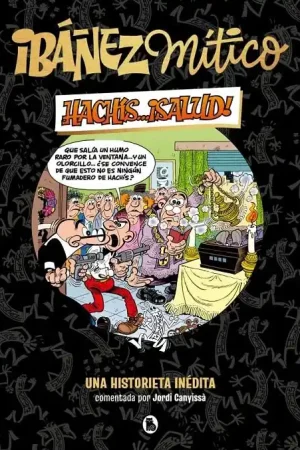 Gran Oferta IBÁÑEZ MÍTICO 01 HACHÍS... ¡SALUD!