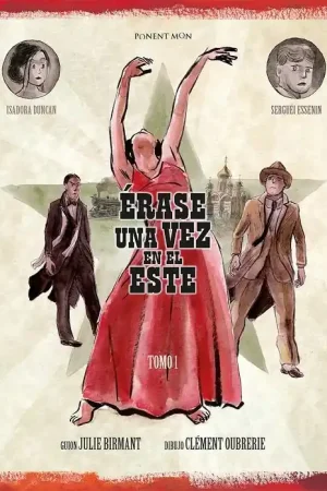 Imprescindible (Must-Have) ÉRASE UNA VEZ EN EL ESTE 01 LAS AVENTURAS DE ISADORA DUNCAN