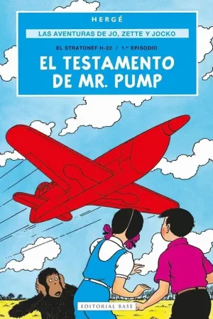 Promoción Exclusiva LAS AVENTURAS DE JO, ZETTE Y JOCKO 01 EL TESTAMENTO DE MR. PUMP