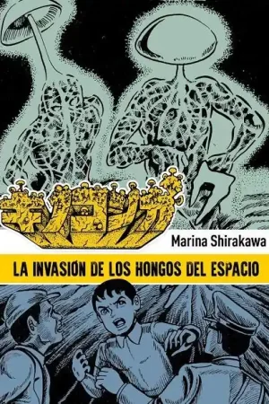 LA INVASIÓN DE LOS HONGOS DEL ESPACIO Oferta Especial
