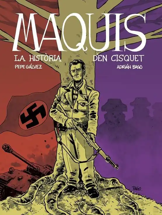 Disponible Ahora MAQUIS, LA HISTORIA D‘EN CISQUET EDICIÓ EN CATALÀ