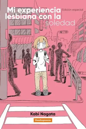 MI EXPERIENCIA LESBIANA CON LA SOLEDAD EDICIÓN ESPECIAL 2ª EDICIÓN Solo Hoy