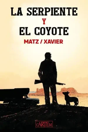 Entrega Rápida LA SERPIENTE Y EL COYOTE