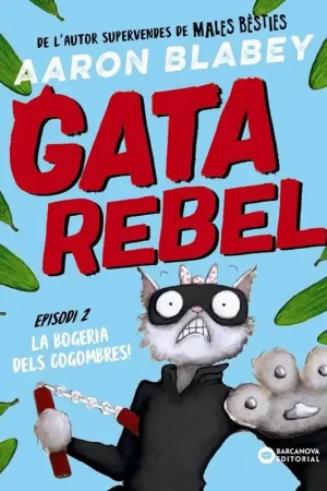 GATA REBEL EPISODI 02 LA BOGERIA DELS COGOMBRES! EDICIÓ EN CATALÀ Favorito De Clientes