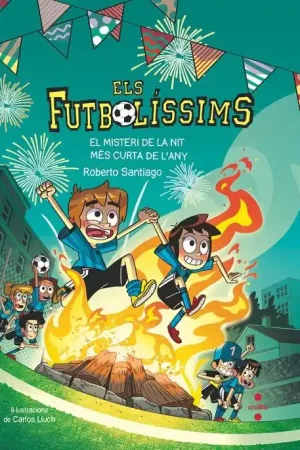 ELS FUTBOLÍSSIMS 03 EL MISTERI DE LA NIT MÉS CURTA DE L‘ANY EDICIÓ EN CATALÀ Precio Reducido