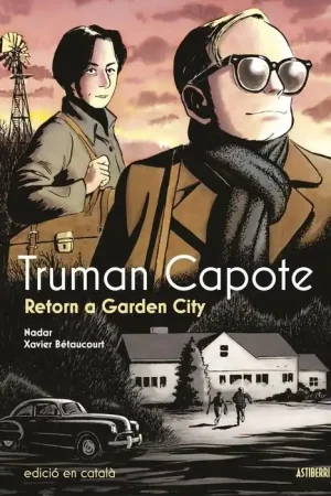 Rebajas TRUMAN CAPOTE, RETORN A GARDEN CITY EDICIÓ EN CATALÀ