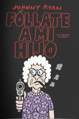 FÓLLATE A MI HIJO Compra Ahora