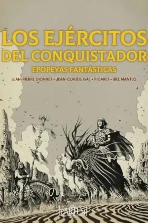 LOS EJÉRCITOS DEL CONQUISTADOR, EPOPEYAS FANTÁSTICAS EDICIÓN EN BLANCO Y NEGRO Económico
