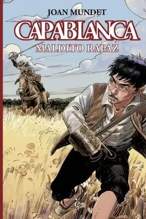 Disponible Ahora CAPABLANCA 03 MALDITO RAPAZ