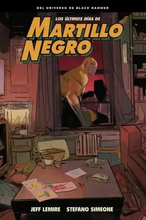 BLACK HAMMER, LOS ÚLTIMOS DÍAS DE MARTILLO NEGRO Liquidación