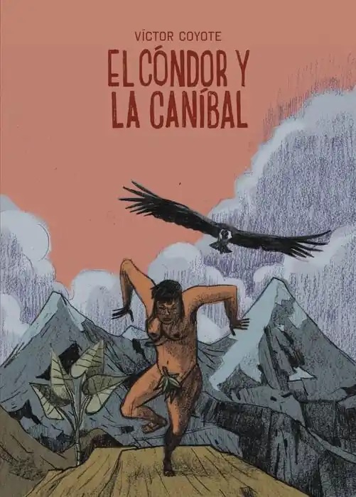 Últimas Unidades EL CÓNDOR Y LA CANÍBAL