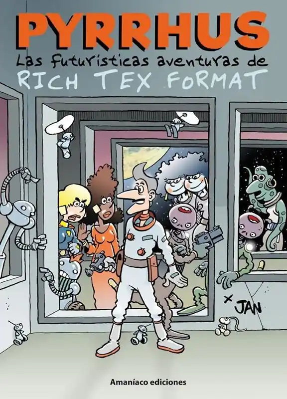 Ordenar Ahora Mismo LAS FUTURÍSTICAS AVENTURAS DE RICH TEX FORMAT 03 PYRRHUS