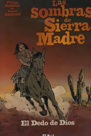 Novedad LAS SOMBRAS DE SIERRA MADRE 03 EL DEDO DE DIOS