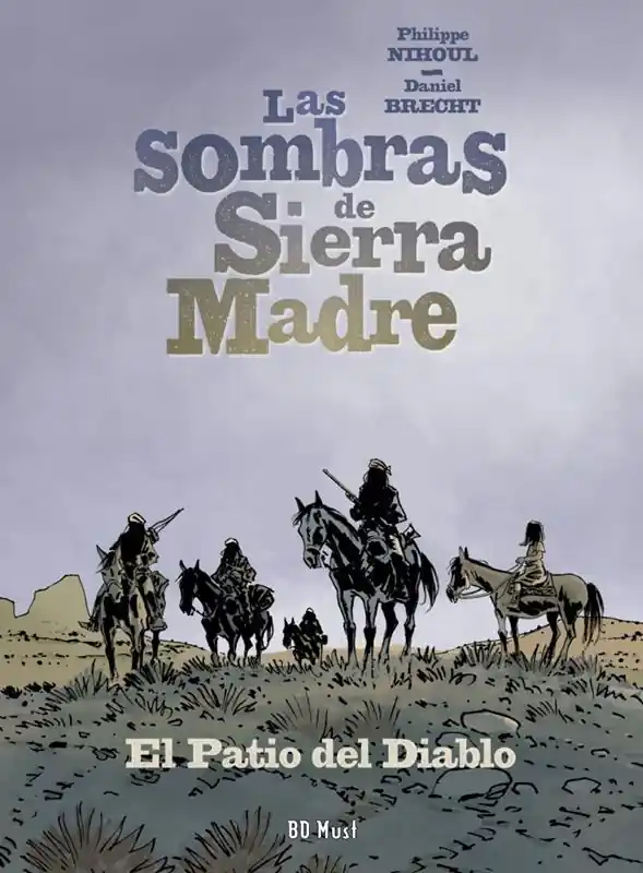LAS SOMBRAS DE SIERRA MADRE 02 EL PATIO DEL DIABLO Promoción Exclusiva
