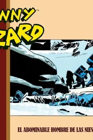 Última Versión JOHNNY HAZARD PÁGINAS DOMINICALES (SUNDAY PAGES) 03 DE 1954 A 1957 EL ABOMINABLE HOMBRE DE LAS NIEVES