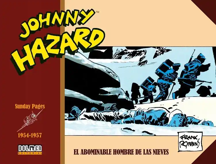 Última Versión JOHNNY HAZARD PÁGINAS DOMINICALES (SUNDAY PAGES) 03 DE 1954 A 1957 EL ABOMINABLE HOMBRE DE LAS NIEVES