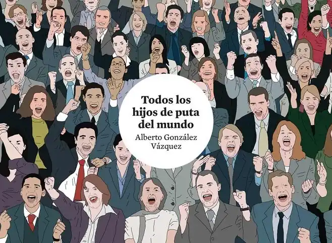 Ordenar Ahora Mismo TODOS LOS HIJOS DE PUTA DEL MUNDO 4ª EDICIÓN