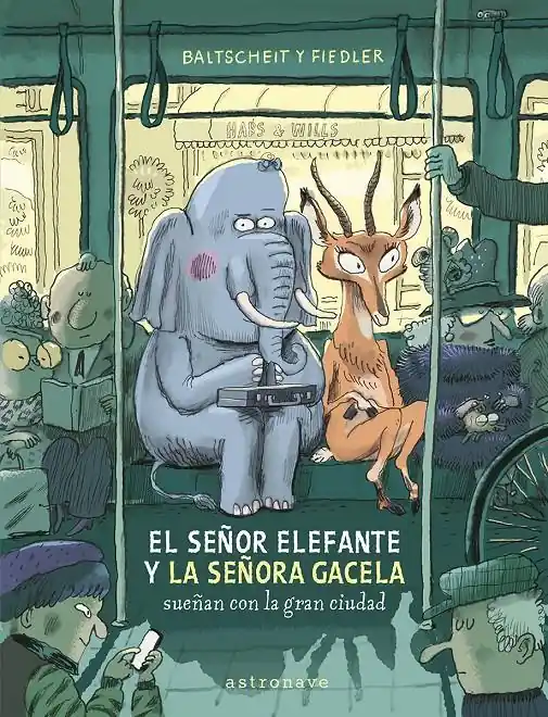 Económico EL SEÑOR ELEFANTE Y LA SEÑORA GACELA SUEÑAN CON LA GRAN CIUDAD