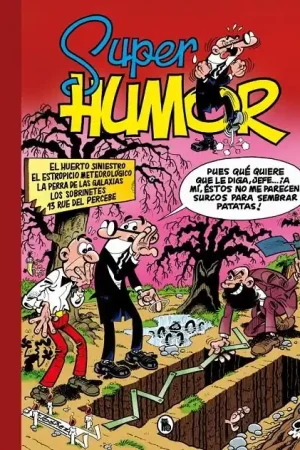 2AMA SUPER HUMOR MORTADELO 05 EL HUERTO SINIESTRO EL ESTROPICIO METEOROLÓGICO LA PERRA DE LAS GALAXIAS L Ocasión Especial