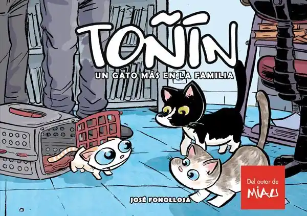 TOÑÍN, UN GATO MÁS EN LA FAMILIA Marca Reconocida