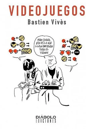 BASTIEN VIVÈS 01 LOS VIDEOJUEGOS NUEVA EDICIÓN Barato