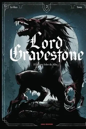 Descuento LORD GRAVESTONE 02 EL ÚLTIMO LOBO DEL ALBA
