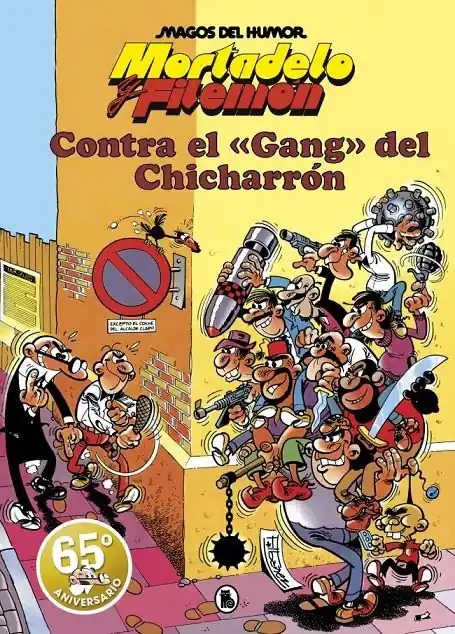 2AMA MAGOS DEL HUMOR 002 MORTADELO Y FILEMÓN, CONTRA EL GANG DEL CHICHARRÓN Directo De Fábrica