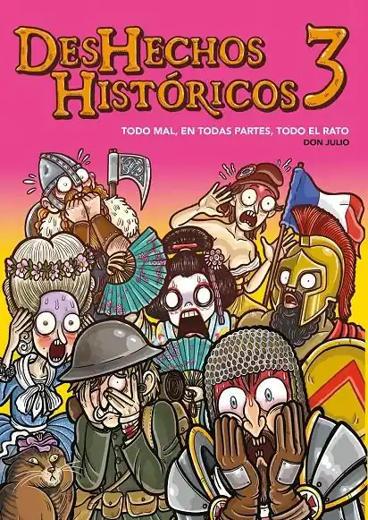 DESHECHOS HISTÓRICOS 03 TODO MAL, EN TODAS PARTES, TODO EL RATO Envío Exprés