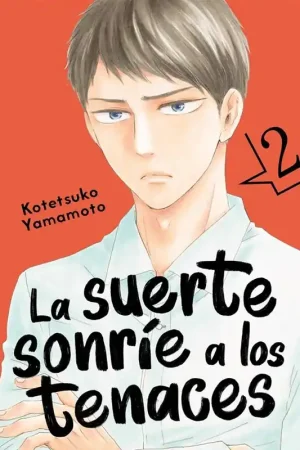 LA SUERTE SONRÍE A LOS TENACES 02 Ordena Ya