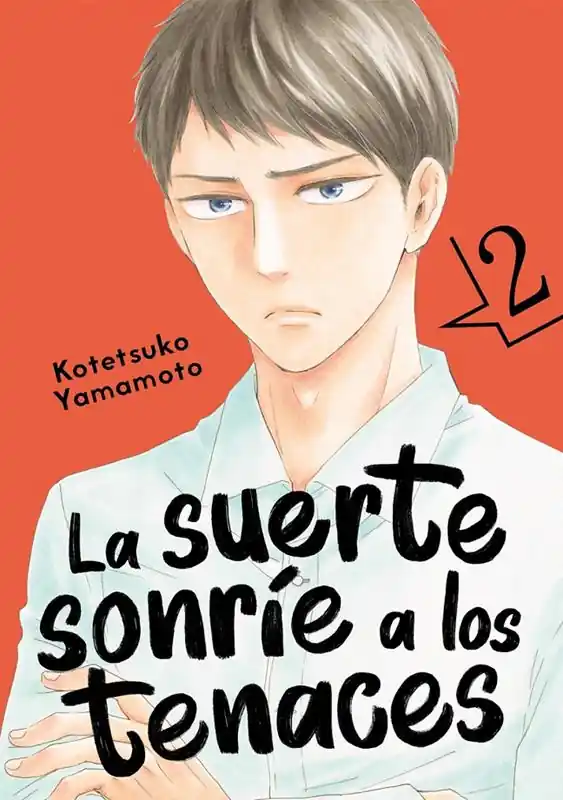 LA SUERTE SONRÍE A LOS TENACES 02 Ordena Ya