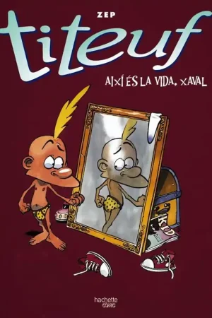 Compra Hoy TITEUF INTEGRAL EDICIÓ EN CATALÀ 01 AIXÍ ÉS LA VIDA, XAVAL