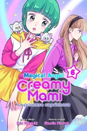 Entrega Rápida MAGICAL ANGEL CREAMY MAMI, LA PRINCESA CAPRICHOSA 06