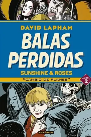 BALAS PERDIDAS SUNSHINE & ROSES 02 CAMBIO DE PLANES Oferta Limitada