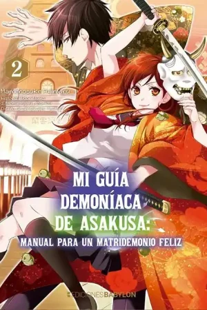 Última Oportunidad MI GUÍA DEMONÍACA DE ASAKUSA 02 MANUAL PARA UN MATRIDEMONIO FELIZ