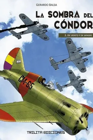 LA SOMBRA DEL CÓNDOR 02 DE VIENTO Y DE SANGRE A Buen Precio