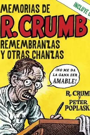MEMORIAS DE R. CRUMB, REMEMBRANZAS Y OTRAS CHANZAS INCLUYE CD Promoción