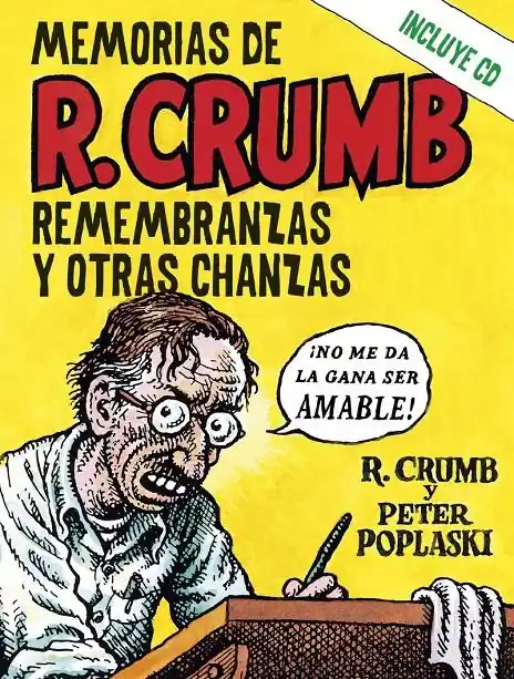 MEMORIAS DE R. CRUMB, REMEMBRANZAS Y OTRAS CHANZAS INCLUYE CD Promoción