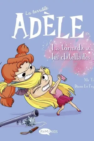 A Buen Precio LA TERRIBLE ADÈLE EDICIÓ EN CATALÀ 09 LA TORNADA A LES CLATELLADES
