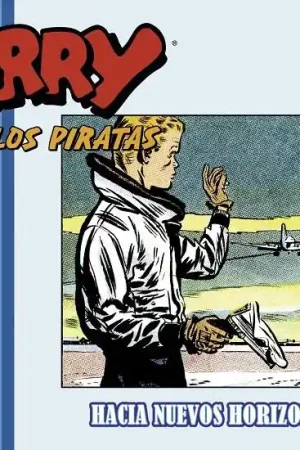 TERRY Y LOS PIRATAS 1945 - 1946 HACIA NUEVOS HORIZONTES Envío Inmediato