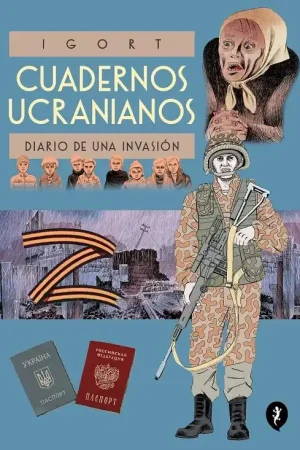 Imprescindible (Must-Have) CUADERNOS UCRANIANOS, DIARIO DE UNA INVASIÓN