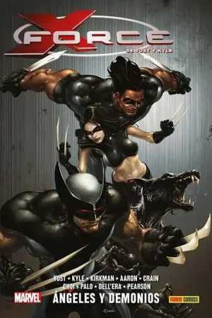 X-FORCE DE CHRIS YOST Y CRAIG KYLE 01 ÁNGELES Y DEMONIOS No Te Lo Pierdas