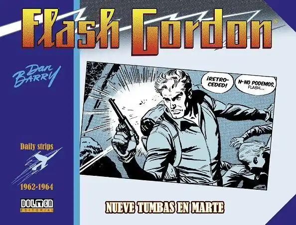 Precio Económico FLASH GORDON DE DAN BARRY 1962 A 1964 NUEVE TUMBAS EN MARTE