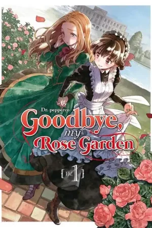 GOODBYE, MY ROSE GARDEN 01 Entrega Rápida