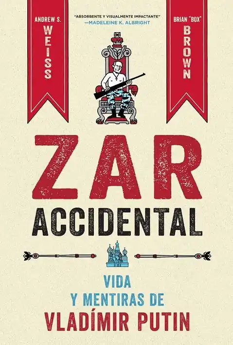 Compra Ahora ZAR ACCIDENTAL, LA VIDA Y LAS MENTIRAS DE VLADIMIR PUTIN