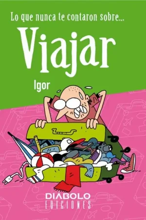 Ordenar Ahora Mismo LO QUE NUNCA TE CONTARON SOBRE... VIAJAR