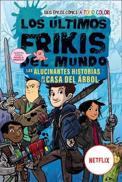 LOS ÚLTIMOS FRIKIS DEL MUNDO, LAS ALUCINANTES HISTORIAS DE LA CASA DEL ÁRBOL Precio Bajo
