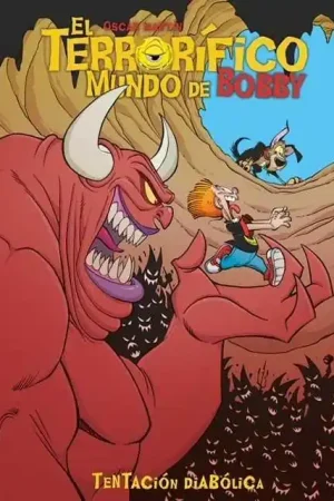EL TERRORÍFICO MUNDO DE BOBBY 04 TENTACION DIABÓLICA A Buen Precio