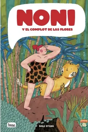 NONI Y EL COMPLOT DE LAS FLORES Solo Hoy