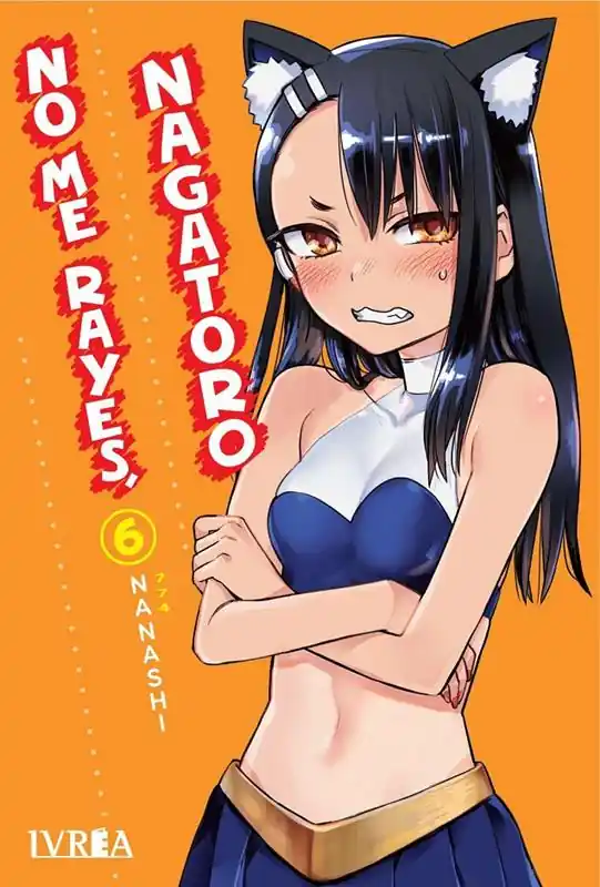 NO ME RAYES, NAGATORO 06 Alta Calidad
