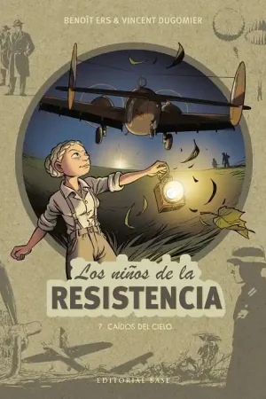 LOS NIÑOS DE LA RESISTENCIA 07 CAÍDOS DEL CIELO Económico
